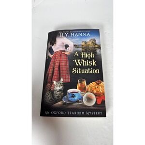 A High Whisk Situation H.Y. Hanna 2023 Oxford Tearoom Mystery Book 12 Paperback